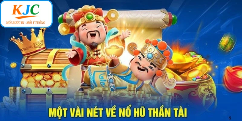 Nổ hũ Thần Tài là game slot ăn khách tại KJC